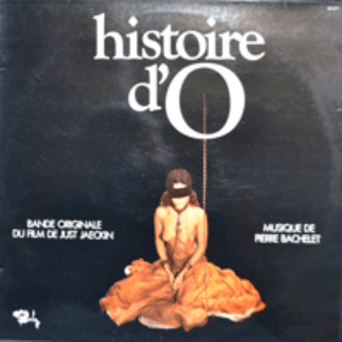 HISTOIRE d&#039;O - OST (O 양의 이야기/PIERRE BACHELET/* FRANCE 1st press) MINT