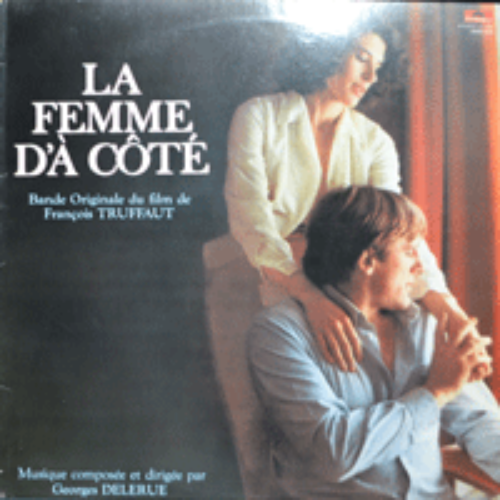 LA FEMME D&#039;A COTE &quot;이웃집 여인&quot; - OST (Music by GEORGES DELERUE/GERARD DEPARDIEU 주연/&quot;트뤼포&quot; 감독의 1981년작/* JAPAN) LIKE NEW
