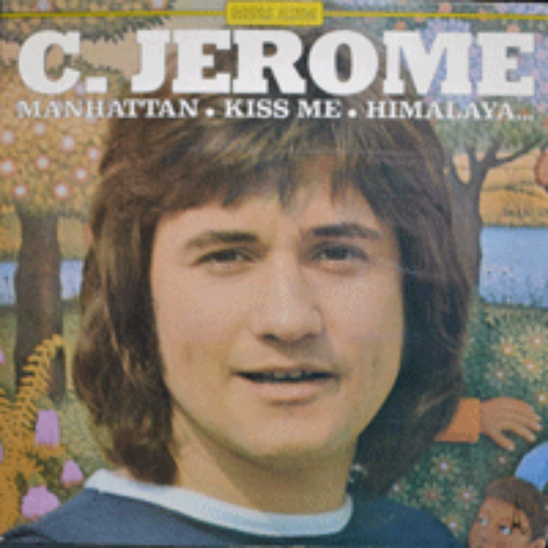 C JEROME - DOUBLE ALBUM (2LP/본명 CLAUDE DHOTEL/30여년간 2천6백만장의 음반판매한 프랑스 아티스트/오세은, 윤연선의 &quot;고아&quot;원곡 수록/* FRANCE ORIGINAL) NM/MINT