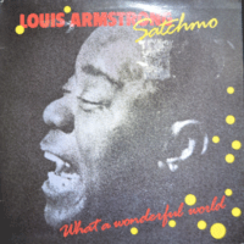 LOUIS ARMSTRONG - SACHMO (WHAT A WONDERFUL WORLD/* NETHERLAND) EX++/NM