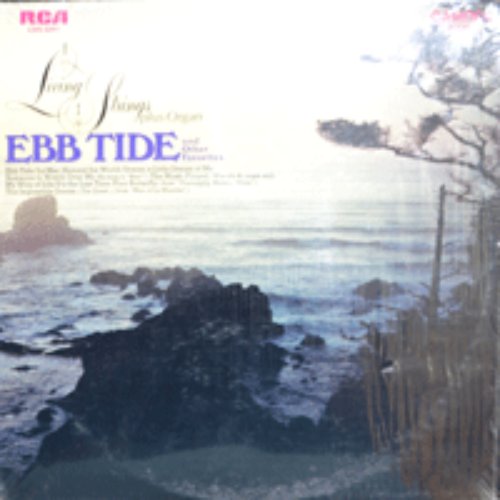 LIVING STRINGS PLUS ORGAN - EBB TIDE AND OTHER FAVORITES (MY WAY OF LIFE 수록/* USA) MINT