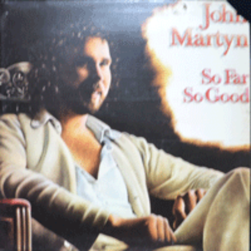 JOHN MARTYN - SO FAR SO GOOD  (BRITISH FOLK ROCK/ 명곡 &quot;SOLID AIR&quot; 수록/* USA) MINT/NM