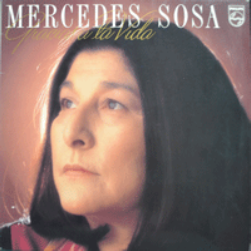 MERCEDES SOSA - GRACIAS A LA VIDA (* HOLLAND Philips ‎– 832 314-1) NM/MINT