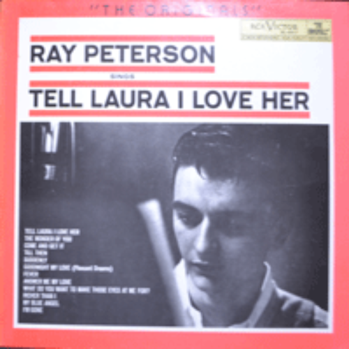 RAY PETERSON - SINGS TELL LAURA I LOVE HER  (STEREO/한상일 &quot;영아는 내 사랑&quot; TELL LAURA I LOVE HER 수록/* NETHERLANDS) LIKE NEW