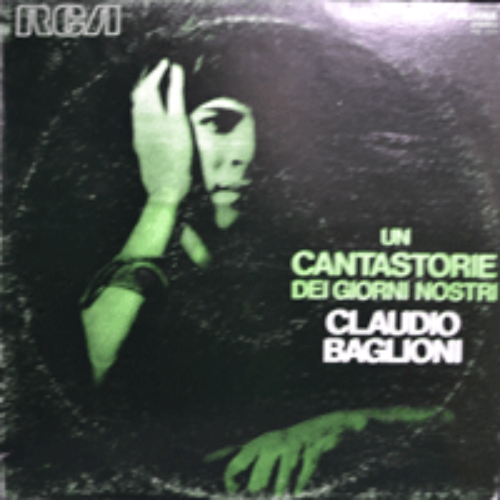 CLAUDIO BAGLIONI - UN CANTASTORIE DEI GIORNI NOSTRI (NOTTE DI NATALE 수록/* ITALY ORIGINAL) strong EX++