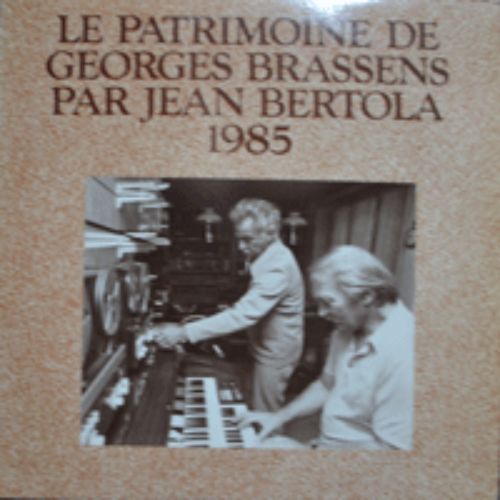 GEORGES BRASSENS, JEAN BERTOLA - LE PATRIMOINE DE 1985 (프랑스 시인이자 많은 아티스트에게 영향을 준 대가/* FRANCE ORIGINAL) NM