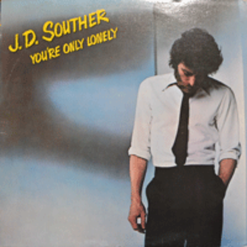 J.D. SOUTHER - YOU&#039;RE ONLY LONELY (MINT)