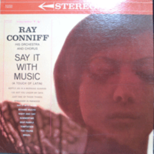 RAY CONNIFF - SAY IT WITH MUSIC &quot;A Touch Of Latin&quot; (American Trombonist, arranger and band leader /BESAME MUCHO 수록/TWO EYES/* USA ORIGINAL 1st press   CS 8282 ) strong EX++