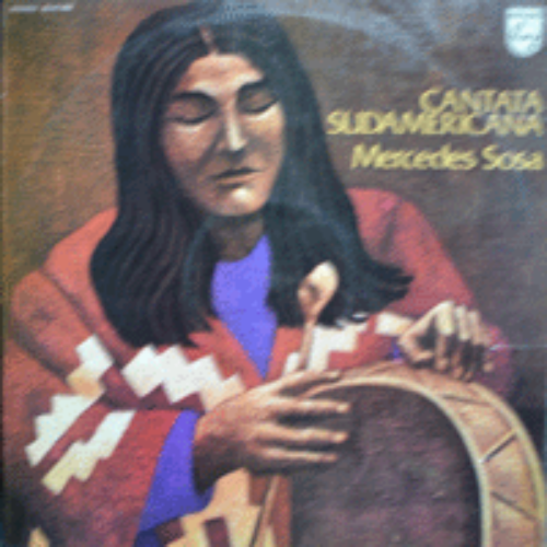 MERCEDES SOSA - CANTATA SUDAMERICANA (시인 ARIEL RAMIREZ의 작품을 노래한 앨범/* GERMANY ) EX++