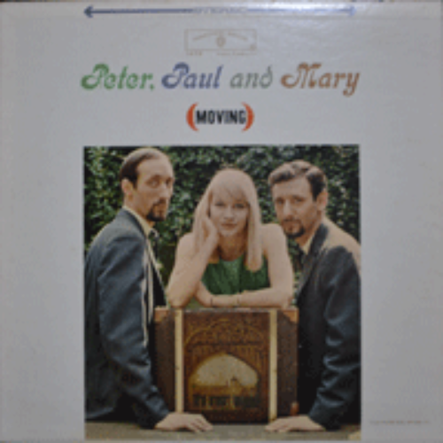 PETER PAUL AND MARY - MOVING (STEREO/&quot;무지개와 함께 가버린 사랑&quot; GONE THE RAINBOW 수록/GOLD LABEL/* USA 1st PRESS) NM-