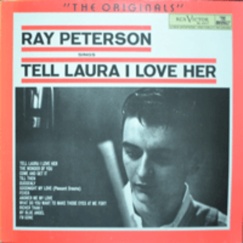 RAY PETERSON - SINGS TELL LAURA I LOVE HER  (STEREO/한상일 &quot;영아는 내 사랑&quot; TELL LAURA I LOVE HER 수록/* NETHERLANDS) MINT