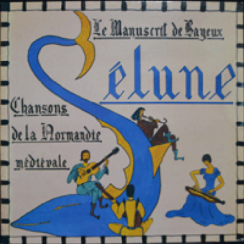 SULUNE - CHANSONS DE LA NORMANDIE MEDLEVALE-LE MANUSCRIT DE BAYEUX (FRANCH FOLK GROUP/* FRANCE ORIGINAL) MINT/NM