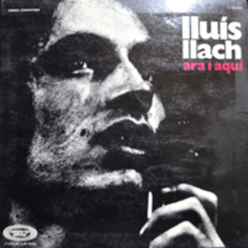 LLUIS LLACH - ARA I AQUI  (LLUIS LLACH 의 명반이자 1집/* SPAIN ORIGINAL Movieplay ‎– S-26030) strong EX++/EX++