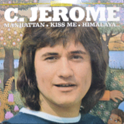 C JEROME - DOUBLE ALBUM (2LP/본명 CLAUDE DHOTEL/30여년간 2천6백만장의 음반판매한 프랑스 아티스트/오세은, 윤연선의 &quot;고아&quot;원곡 수록/* FRANCE ORIGINAL) strong EX++/strong EX++