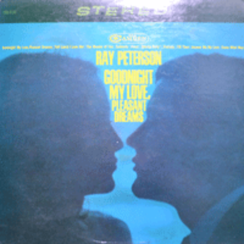 RAY PETERSON - GOODNIGHT MY LOVE, PLEASANT DREAMS (한상일 &quot;영아는 내 사랑&quot; TELL LAURA I LOVE HER 수록/* USA ORIGINAL RCA Camden ‎– CAS-2119) NM-