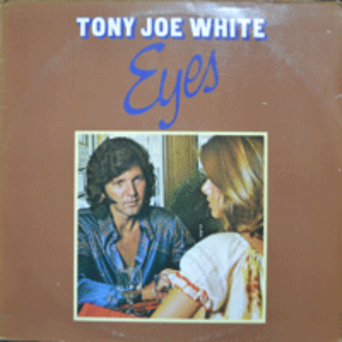 TONY JOE WHITE - EYES (FUNK ROCK/RAINY DAY LOVER 수록/* NETHERLAND) EX++