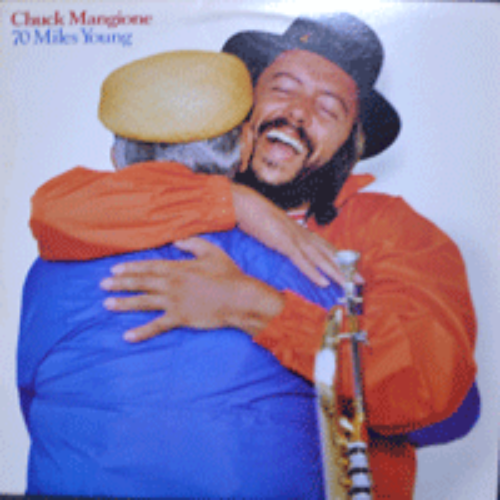 CHUCK MANGIONE - 70 MILES YOUNG (FEEL SO GOOD 노래로 수록/* USA ORIGINAL A&amp;M Records ‎– SP-4911) NM-/NM