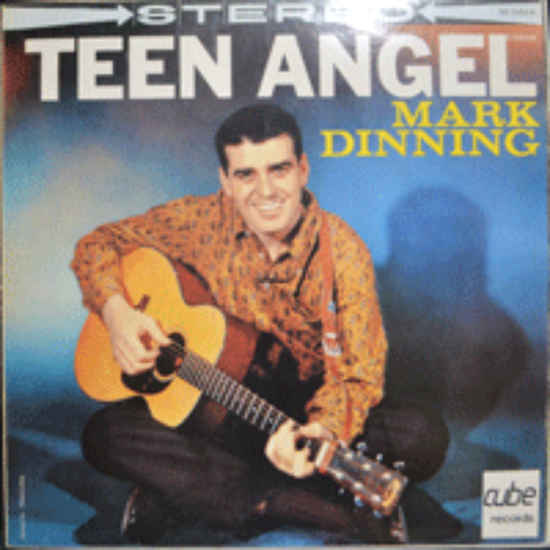 MARK DINNING - TEEN ANGEL (COME BACK TO ME 수록/* MADE IN ECC)  MINT