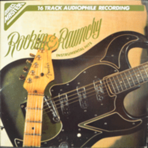 ROCKIN&#039; &amp; RAUNCHY - 16 TRACK AUDIOPHILE RECORDING (CHANTAYS/SURFARIS/DUANE EDDY/JOHNNY&amp;THE HURRICANES/* CANADA ORIGINAL) NM
