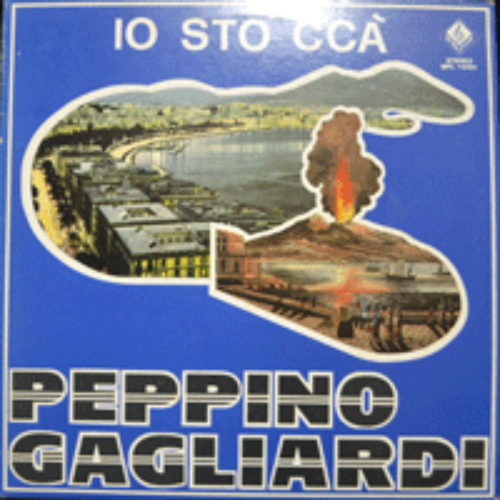 PEPPINO GAGLIARDI - IO STO CCA (*  ITALY ORIGINAL) NM-/NM