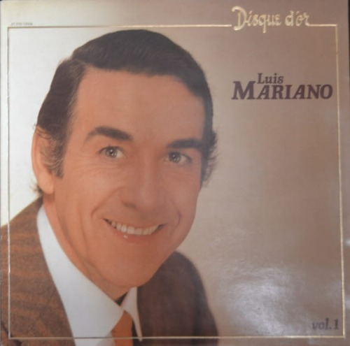 LUIS MARIANO - DISQUE D&#039;OR (테너출신/* FRANCE ORIGINAL) LIKE NEW