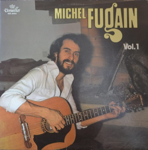 MICHEL FUGAIN - VOL.1 (* FRANCE ORIGINAL) NM