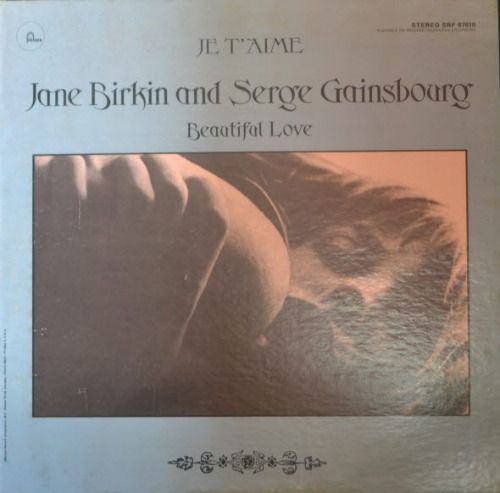 JANE BIRKIN AND SERGE GAINSBOURG - JE T&#039;AIME ( * USA Fontana – SRF-67610) NM