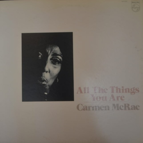 CARMEN McRAE - ALL THE THINGS YOU ARE (THIS MASQUERADE 수록/* JAPAN) NM/NM-