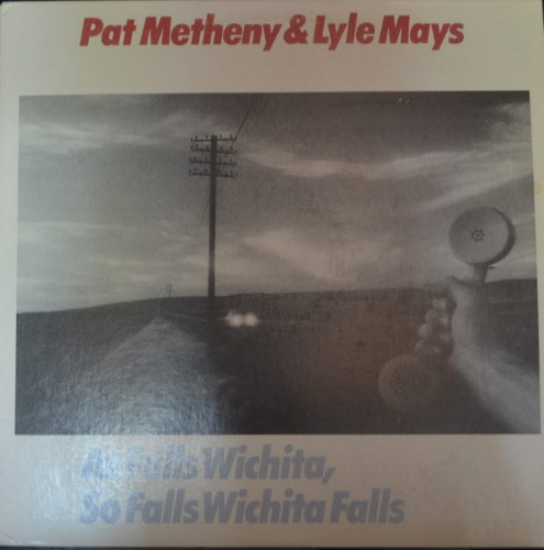 PAT METHENY &amp; LYLE MAYS - AS FALLS WICHITA,SO FALLS WICHIT (* USA ORIGINAL ECM-1-1190) MINT