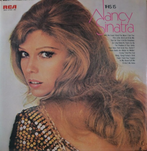 NANCY SINATRA - THIS IS NANCY SINATRA ( American singer and actress/ 2LP/THIS LITTLE BIRD/AS TEARS GO BY/THE END 등등 수록/* JAPAN) 2LP LIKE NEW   *SPECIAL PRICE*