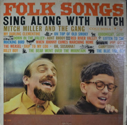 MITCH MILLER AND THE GANG - FOLK SONGS (American conductor Folk, World, &amp; Country singer/* USA  ORIGINAL 1st press CL 1316) EX++