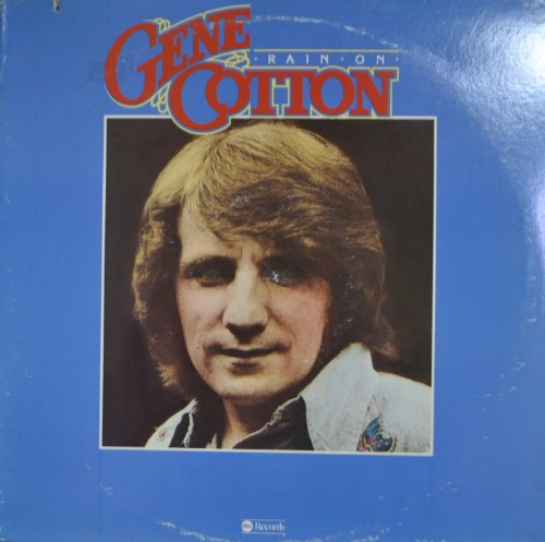 GENE COTTON - RAIN ON (Soft Rock, Country Rock/* USA ORIGINAL) MINT