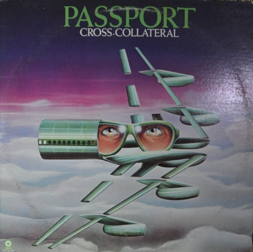 PASSPORT - CROSS COLLATERAL (Jazz, Funk / Soul/* USA ORIGINAL) NM