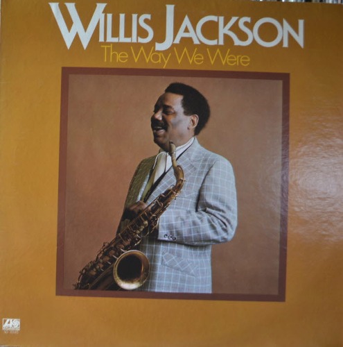 WILLIS JACKSON - THE WAY WE WERE (Soul-Jazz, Funk/ SD 18145 - * USA ORIGINAL) EX++