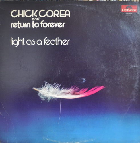 CHICK COREA AND RETURN TO FOREVER - LIGHT AS A FEATHER (* USA ORIGINAL Polydor – PD-5525) EX++/NM-