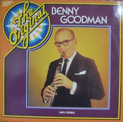 BENNY GOODMAN - THE ORIGINAL BENNY GOODMAN (Sing Sing Sing 좋은버젼 7분 59초 수록/* GERMANY) MINT