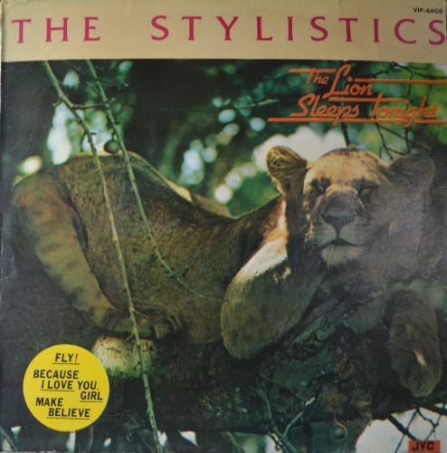 STYLISTICS - THE LION SLEEPS TONIGHT (strong EX++)