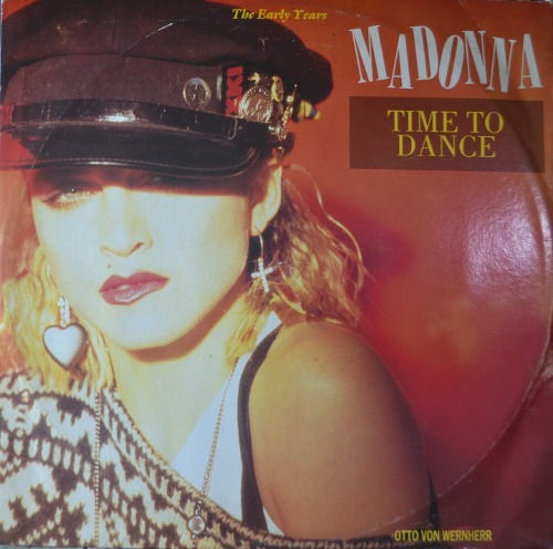 MADONNA And OTTO VON WERNHERR - TIME TO DANCE (45 RPM/REPLAY 3007/ * UK) MINT