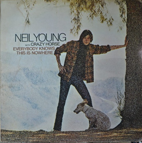 NEIL YOUNG - EVERYBODY KNOWS THIS IS NOWHERE (OLW-305 오아시스 1984년/ 해설지) strong EX++/NM-