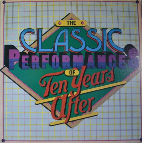 TEN YEARS AFTER - THE CLASSIC PERFORMANCES OF TEN YEARS AFTER (명곡 I&#039;D LOVE TO CHANGE THE WORLD 수록) LIKE NEW