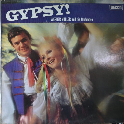 WERNER MULLER AND HIS ORCHESTRA - GYPSY!  (German orchestra leader ) LIKE NEW