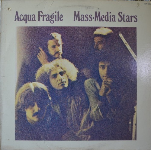 ACQUA FRAGILE - MASS MEDIA STARS  (ART ROCK/PROG ROCK/* USA) NM