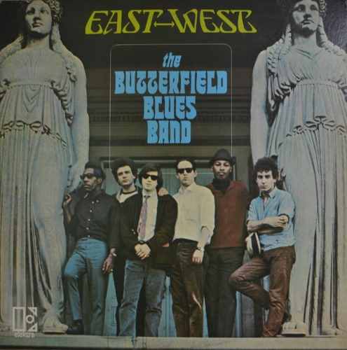 BUTTERFIELD BLUES BAND - EAST WEST ( US American Rhythm &amp; Blues rock band, Paul Butterfield./ * JAPAN   P-8351E) LIKE NEW