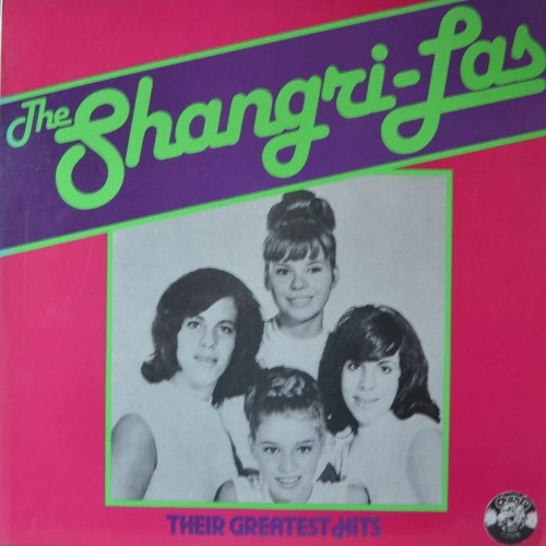 SHANGRI LAS - THEIR GREATEST HITS (I CAN NEVER GO HOME ANYMORE / PAST PRESENT AND FUTURE 수록)  LIKE NEW