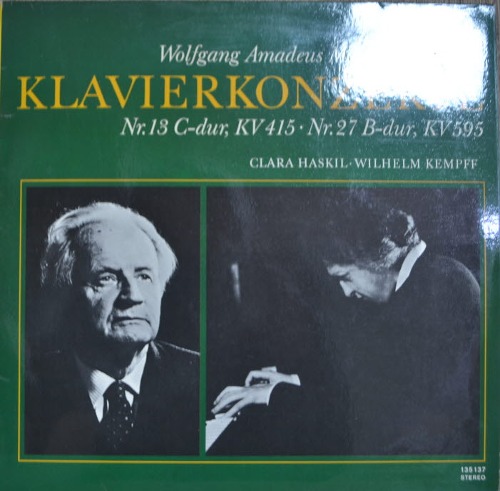 Clara Haskil / Wilhelm Kempff – Wolfgang Amadeus Mozart Klavierkonzerte Nr. 13 C-Dur, KV 415 · Nr. 27 B-Dur, KV 595 (Piano/* GERMANY   135 137) MINT