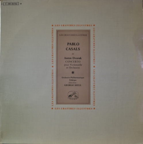 Pablo Casals / George Szell  Orchestre Philharmonique Tcheque – Dvorak Concerto Pour Violoncelle Et Orchestre (* FRANCE 2C 061-00762 M) MINT