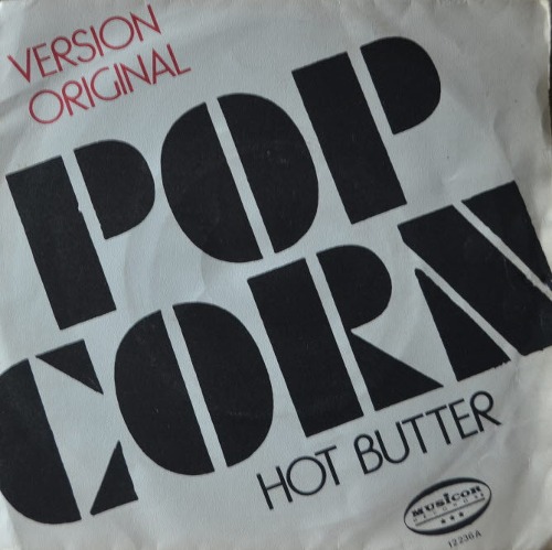 Hot Butter – Popcorn ( American instrumental group &amp; Moog synthesizer player /&quot;라디오 시그널&quot; 음악 At The Movies 수록 / 7인치 싱글/ * PORTUGAL)  NM-