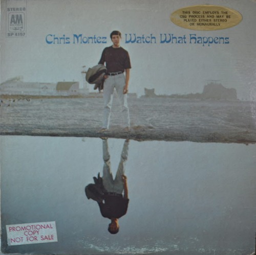CHRIS MONTEZ - WATCH WHAT HAPPENS (히든곡 Nothing To Hide 수록 앨범/* USA ORIGINAL A&amp;M Records – SP-4157) NM-/NM
