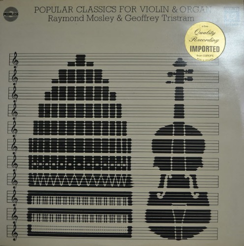 Raymond Mosley &amp; Geoffrey Tristram – Popular Classics For Violin &amp; Organ (2LP/* UK DT 003) MINT/MINT