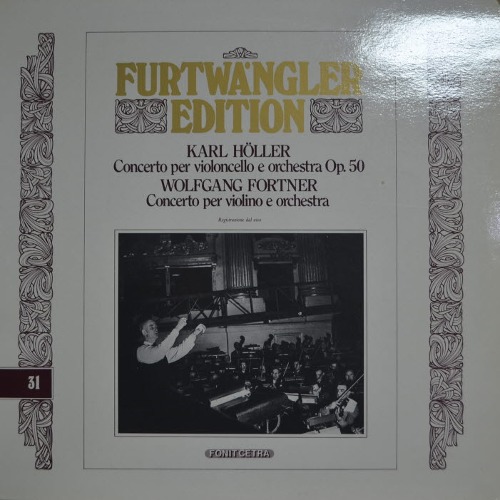 Furtwängler – Karl Höller Concerto Per Violoncello E Orchestra Op. 50 / Wolfgang Fortner Concerto Per Violino E Orchestra (* ITALY   FE 31) MINT